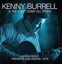 Kenny Burrell & The West Coast All Stars - Laguna Beach  Friends Of Jazz Festival 1979 - Jazz - CD