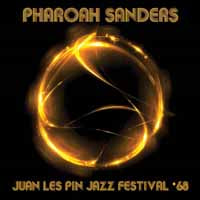 Pharoah Sanders - Juan Les Pin Jazz Festival '68 - Jazz - CD