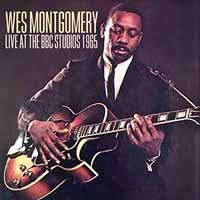 Wes Montgomery - Live At The Bbc Studios 1965 - Jazz - CD