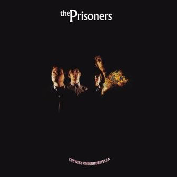 Prisoners, The - Thewisermiserdemelza - Rock/Pop - LP