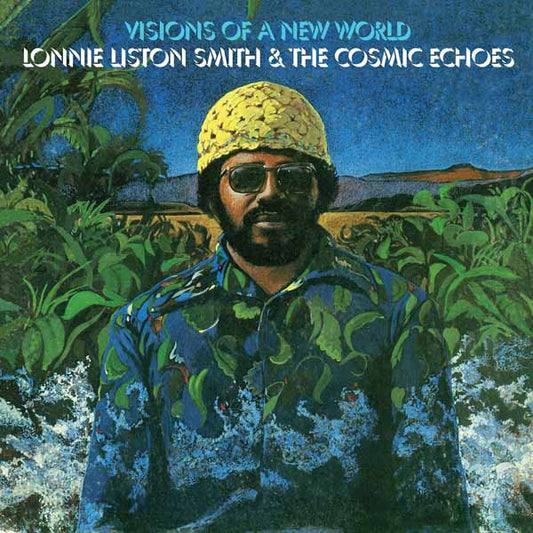 Lonnie Liston Smith & The Cosmic Echoes - Visions Of A New World - Jazz - LP