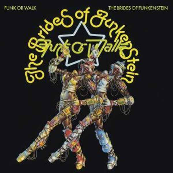 Brides Of Funkenstein, The - Funk Or Walk - Soul/Funk - LP