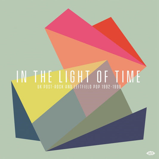 Various Artists - In The Light Of Time - Uk Post-Rock And Leftfield Pop 1992 - 1998 (2Lp) - Electronic - DLP