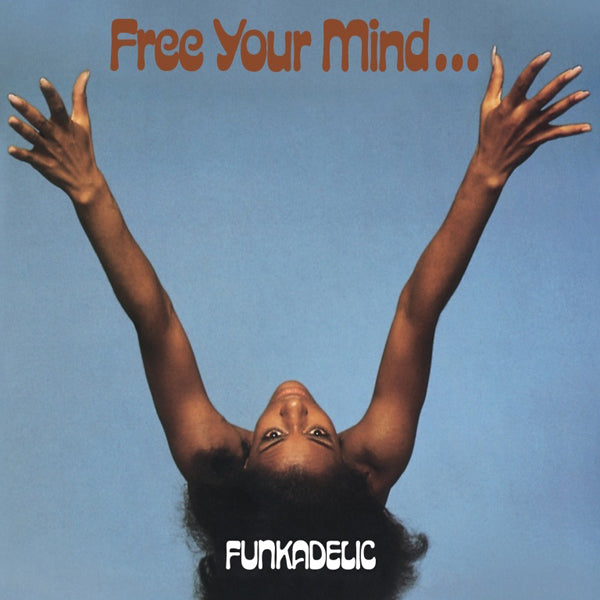 Funkadelic - Free Your Mind And Your Ass Will Follow (Blue Vinyl) - Soul/Funk - LP