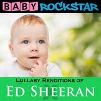 Baby Rockstar - Lullaby Renditions Of Ed Sheeran: X - Rock/Pop - CD