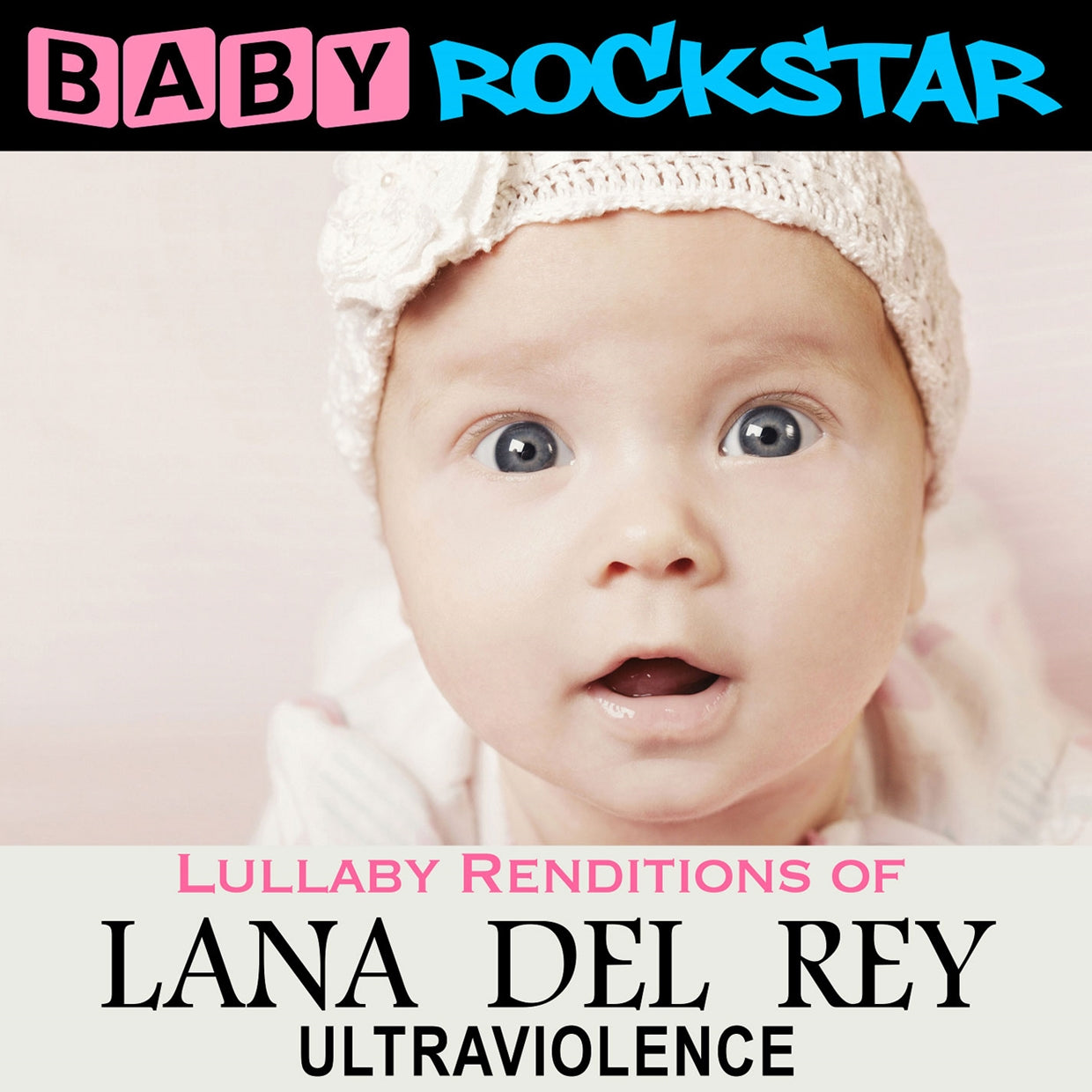 Baby Rockstar - Lullaby Renditions Of Lana Del Rey: Ultraviolence - Rock/Pop - CD