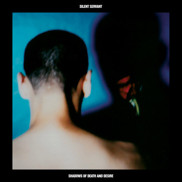 Silent Servant - Shadows Of Death And Desire - Electronic - LP