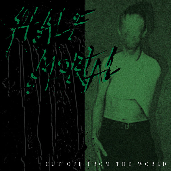 Half Mortal - Cut Off From The World - Electronic - LP