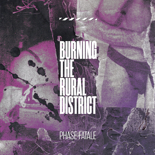 Phase Fatale - Burning The Rural District - Electronic - CD