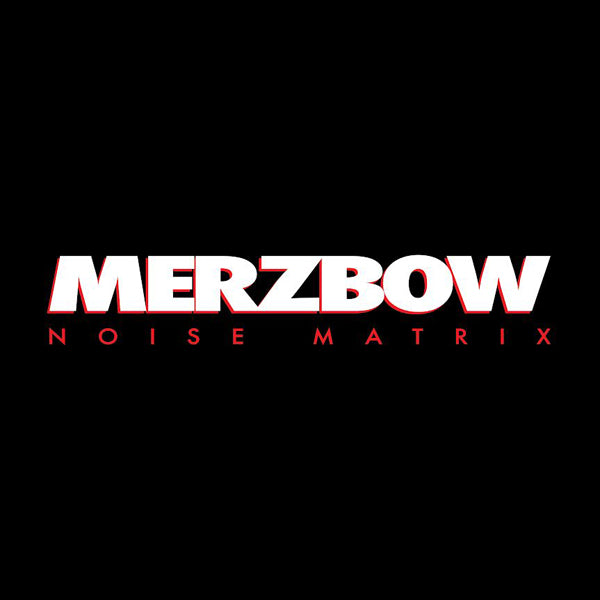 Merzbow - Noise Matrix - Electronic - DLP