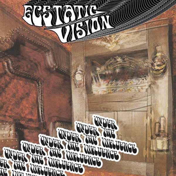 Ecstatic Vision - Under The Influence - Stoner Metal/Rock - LP