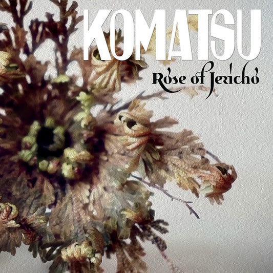 Komatsu - Rose Of Jericho (Coloured Vinyl) - Stoner Metal/Rock - LP