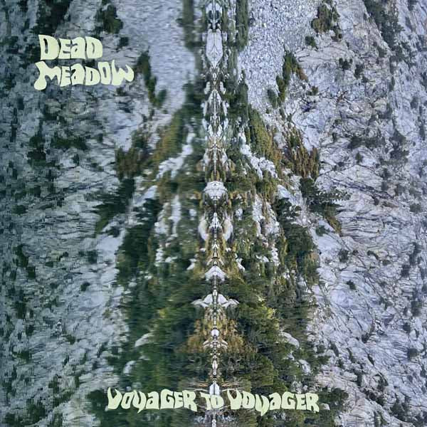 Dead Meadow - Voyager To Voyager (Green Vinyl) - Rock - LP