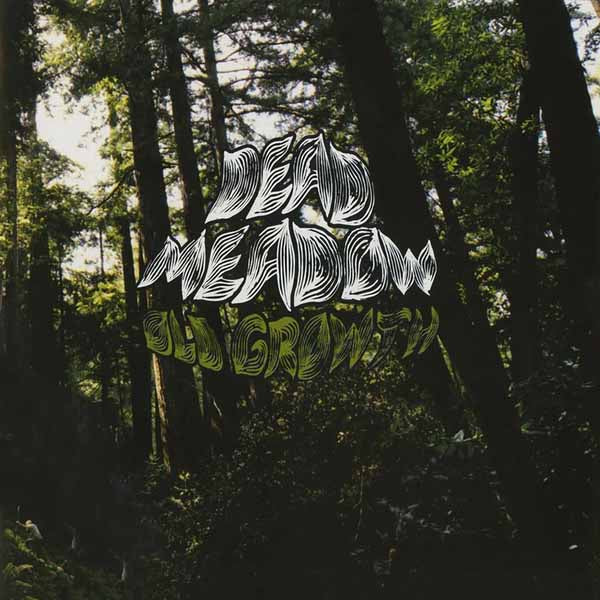 Dead Meadow - Old Growth (Neon Green Vinyl) - Rock - DLP