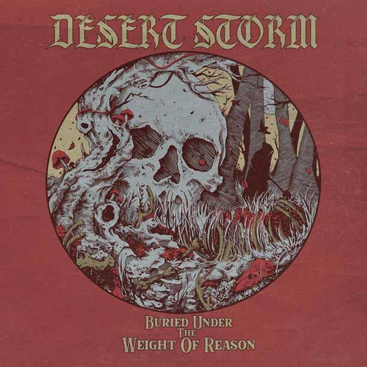 Desert Storm - Buried Under The Weight Of Reason - Stoner Metal/Rock - CDD