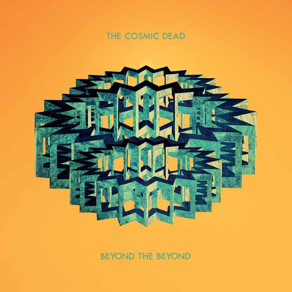 Cosmic Dead, The - Beyond The Beyond - Rock - LP