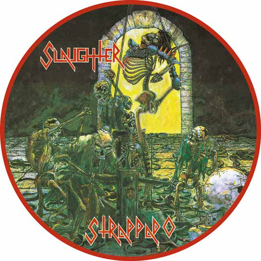 Slaughter - Strappado (Picture Disc) - Metal - 12PD
