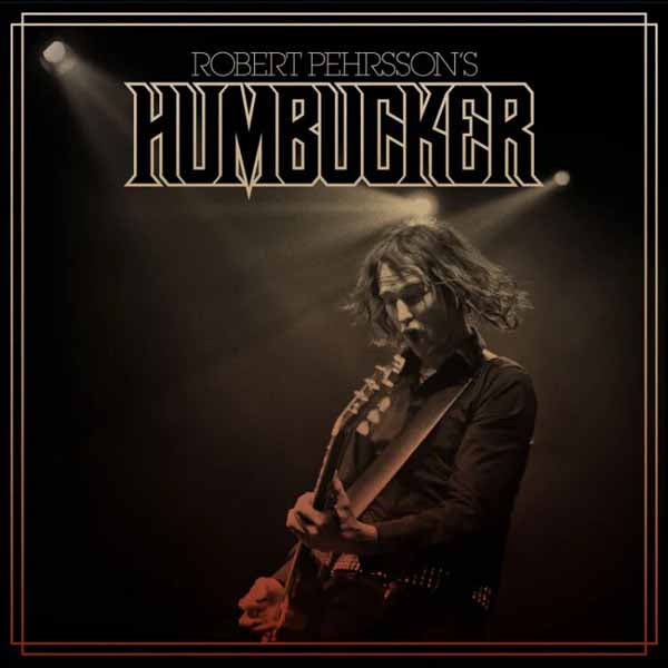 Robert Pehrsson'S Humbucker - Robert Pehrsson'S Humbucker (Brown Vinyl) - Metal - LP