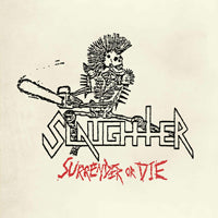 Slaughter - Surrender Or Die (Red Vinyl) - Metal - LP