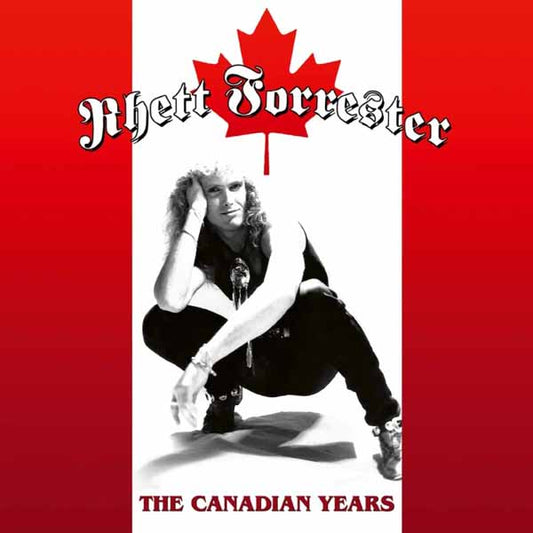 Rhett Forrester - The Canadian Years (White Vinyl) - Metal - LP