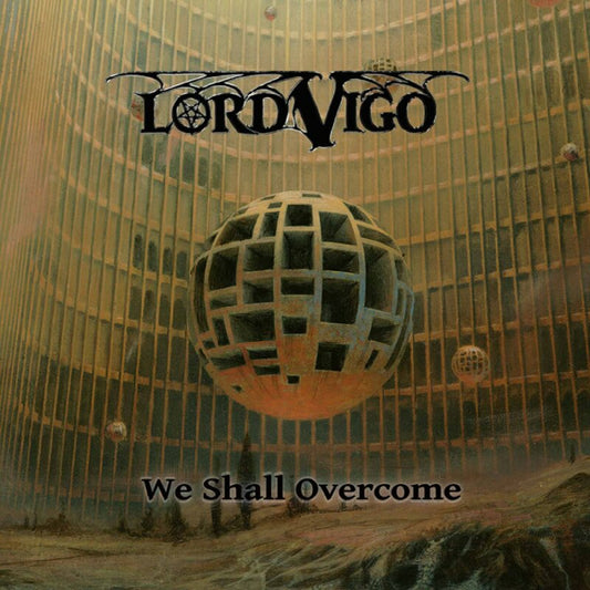 Lord Vigo - We Shall Overcome - Metal - LP