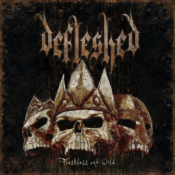 Defleshed - Fleshless And Wild - Death Metal - 7EP