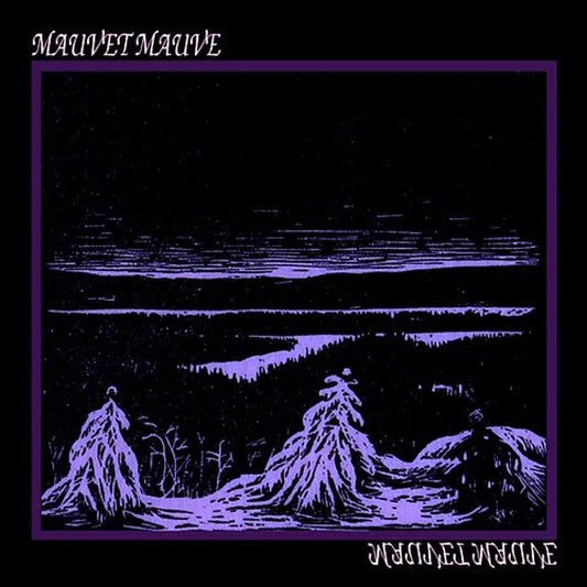 Mauvet Mauve - Mauvet Mauve - Dark Ambient - LP