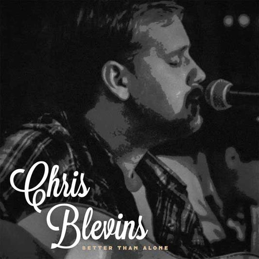 Chris Blevins - Better Than Alone - Rock - CD