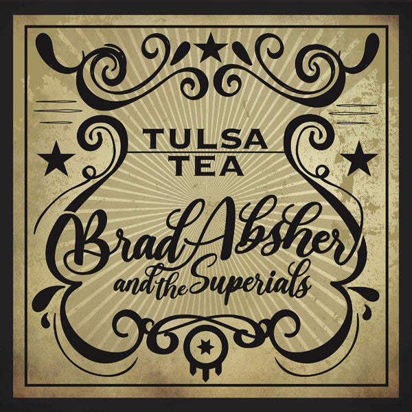 Brad Absher & The Superials - Tulsa Tea - Blues - CD