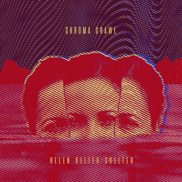 Helen Kelter Skelter - Chroma Crawl - Blues - CD