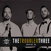 Troubled Three - Moving On - Rock - CDD
