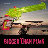 Bristles, The - Bigger Than Punk - Punk - CD