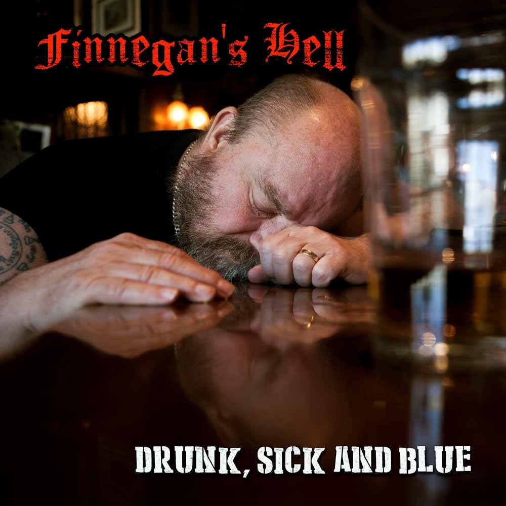 Finnegan'S Hell - Drunk, Sick & Blue - Punk - CD