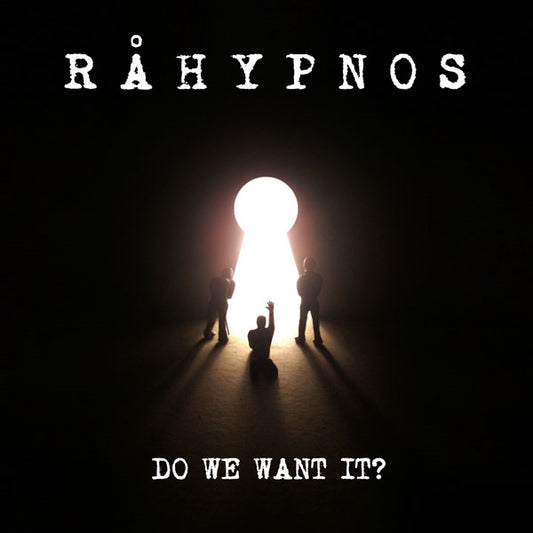 Råhypnos - Do We Want It? - Rock/Pop - CD