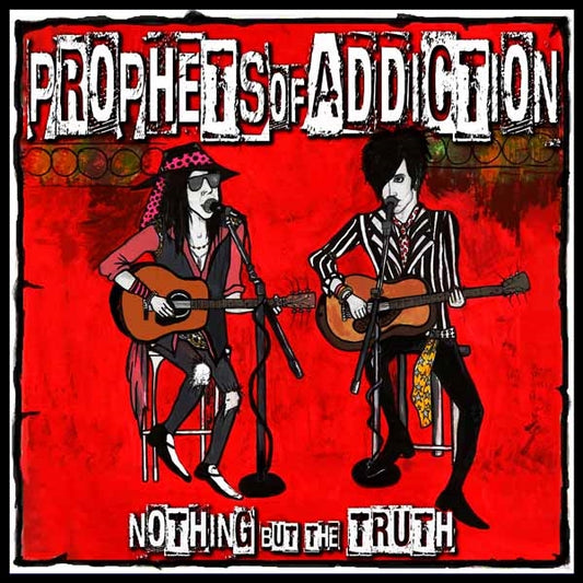Prophets Of Addiction - Nothin' But The Truth - Rock - CD