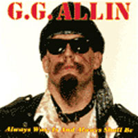 Gg Allin - Always Was, Is And Always... - Punk - CD
