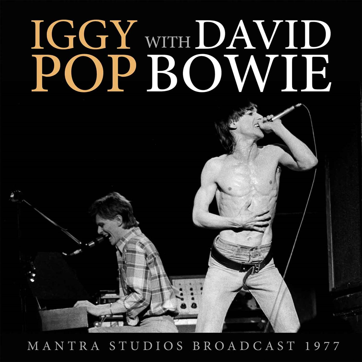 Iggy Pop With David Bowie - Mantra Studios Broadcast 1977 - Rock/Pop - CD