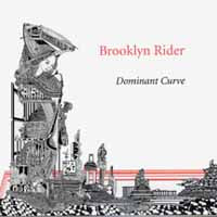 Brooklyn Rider - Dominant Curve - Classical - CD