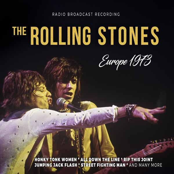 Rolling Stones, The - Europe 1973/Radio Broadcast (Ltd.Digi) - Rock - CDD