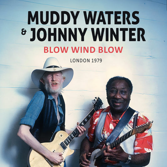 Muddy Waters & Johnny Winter - Blow Wind Blow / London 1979 (Cd.Digi) - Blues - CDD