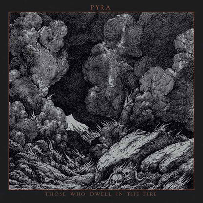 Pyra - Those Who Dwell In The Fire - Black Metal - CD
