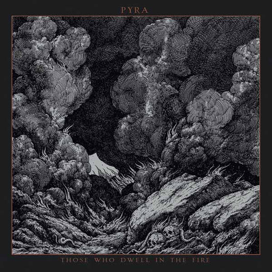 Pyra - Those Who Dwell In The Fire - Black Metal - CD