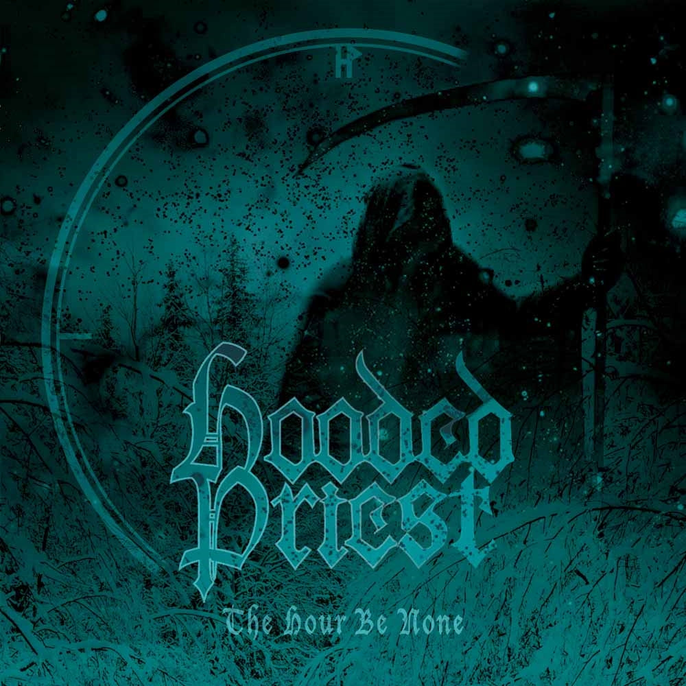 Hooded Priest - The Hour Be None - Doom Metal - CD
