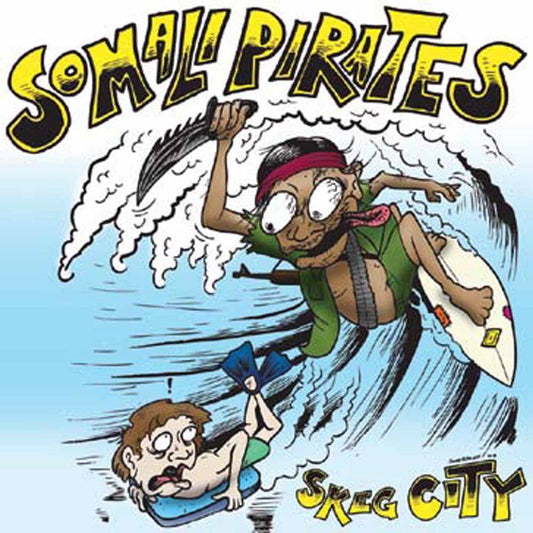 Somali Pirates - Skeg City - Punk - 7