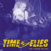 Time Flies - Can'T Change The Past - Hardcore - CD