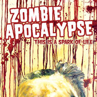 Zombie Apocalypse - This Is A Spark Of Life - Hardcore - CDEP