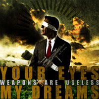 Your Eyes My Dreams - Weapons Are Useless - Metal - CD