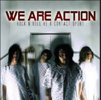 We Are Action - Rock N'Roll Is A Contact Sport - Rock - CD