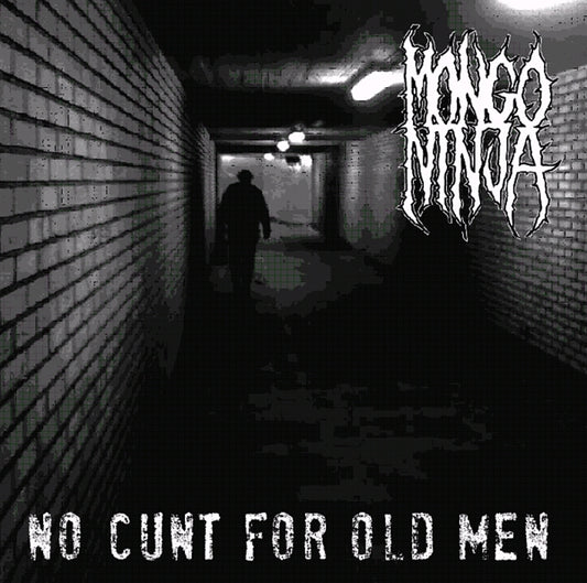 Mongo Ninja - No Cunt For Old Men - Punk - CD