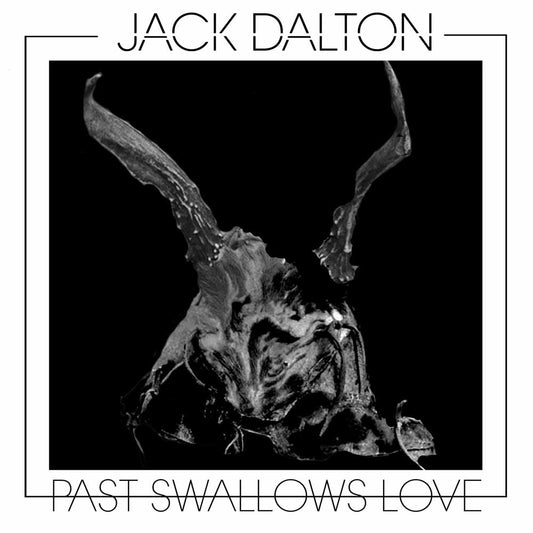 Jack Dalton - Past Swallows Love - Hardcore - LP